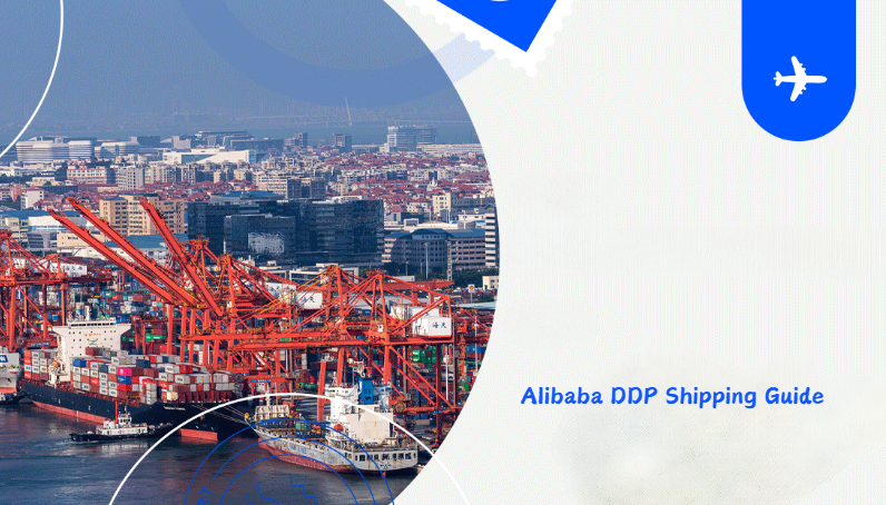 Alibaba DDP Shipping Guide - Aerial view of a busy international shipping port with red cranes, cargo ships, and containers, featuring a blue airplane icon.